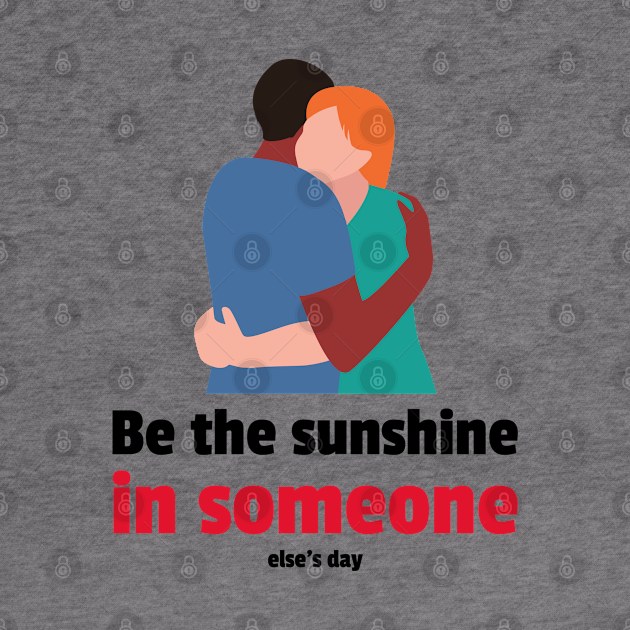 Be the sunshine in someone else's day by MythicalShop